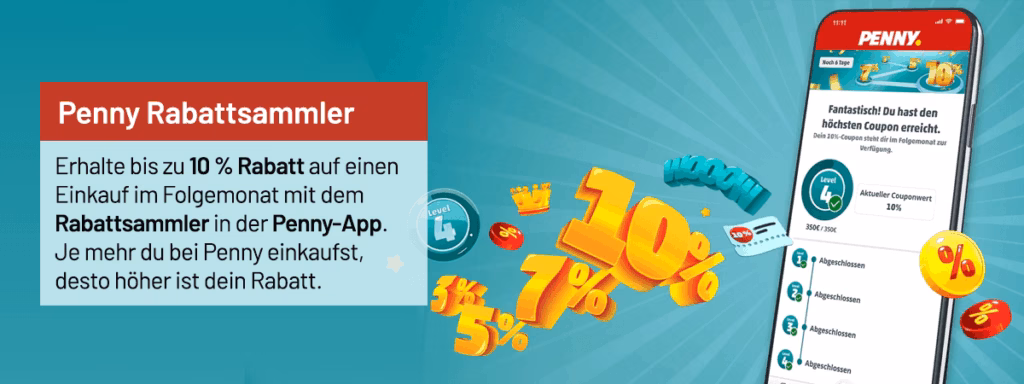 Mit jedem Einkauf füllst du den Penny Rabattsammler, erhalte so bis zu 10 % Rabatt